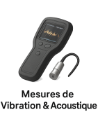 Mesures de Vibration & Acoustique